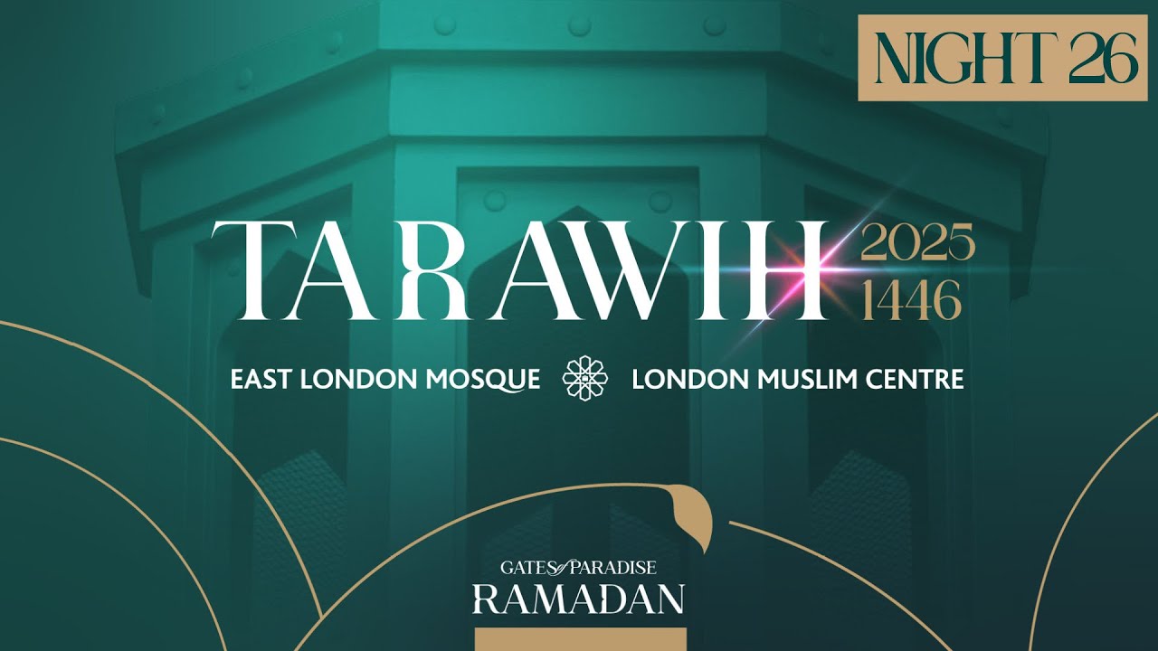 🕋 LIVE | Ramadan 1446 | Tarawih Night 26 | 25th March 2025