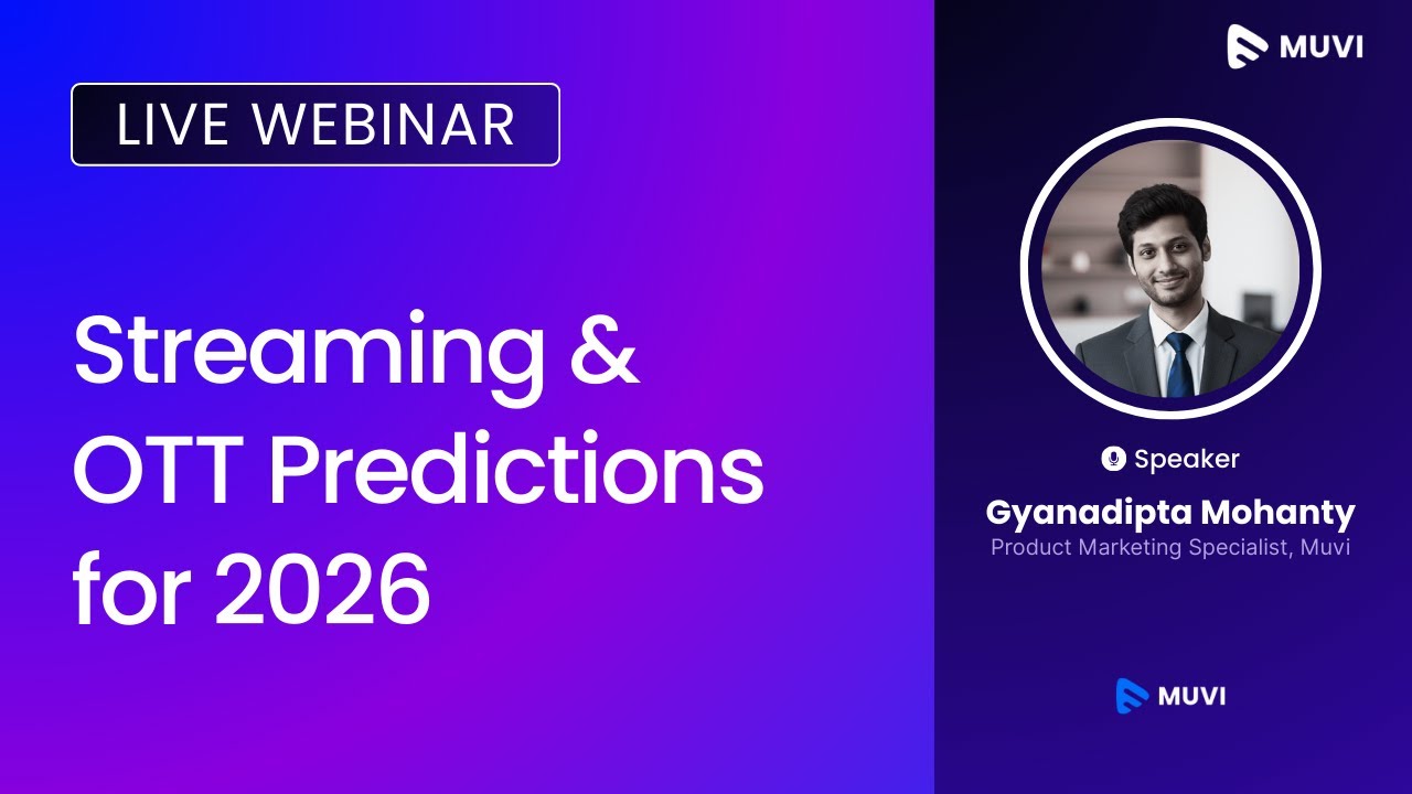 Streaming & OTT Predictions for 2026 with Muvi | Webinar Replay