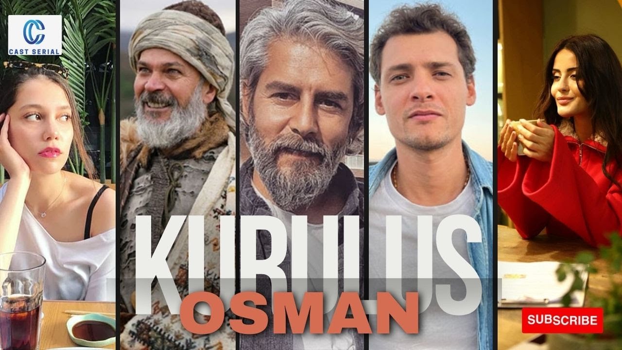 Kurulus Osman Cast Real Name, life, and family | Season 5