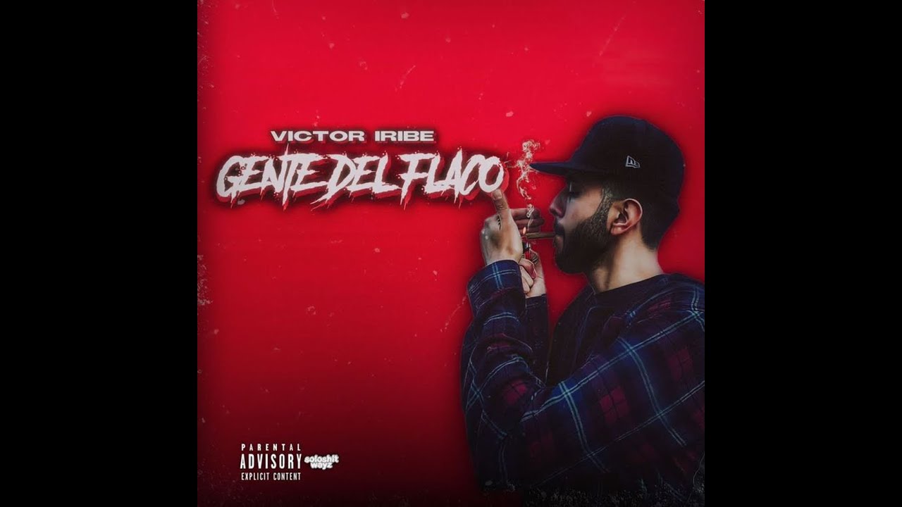 Victor Iribe - Gente Del Flaco [Official Audio]
