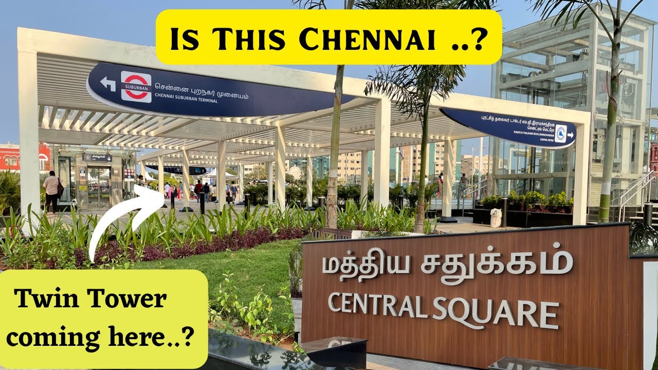 Chennai Central Square near Central Railway station | Chennai 4K video | Namma Chennai | Chennai 2.0