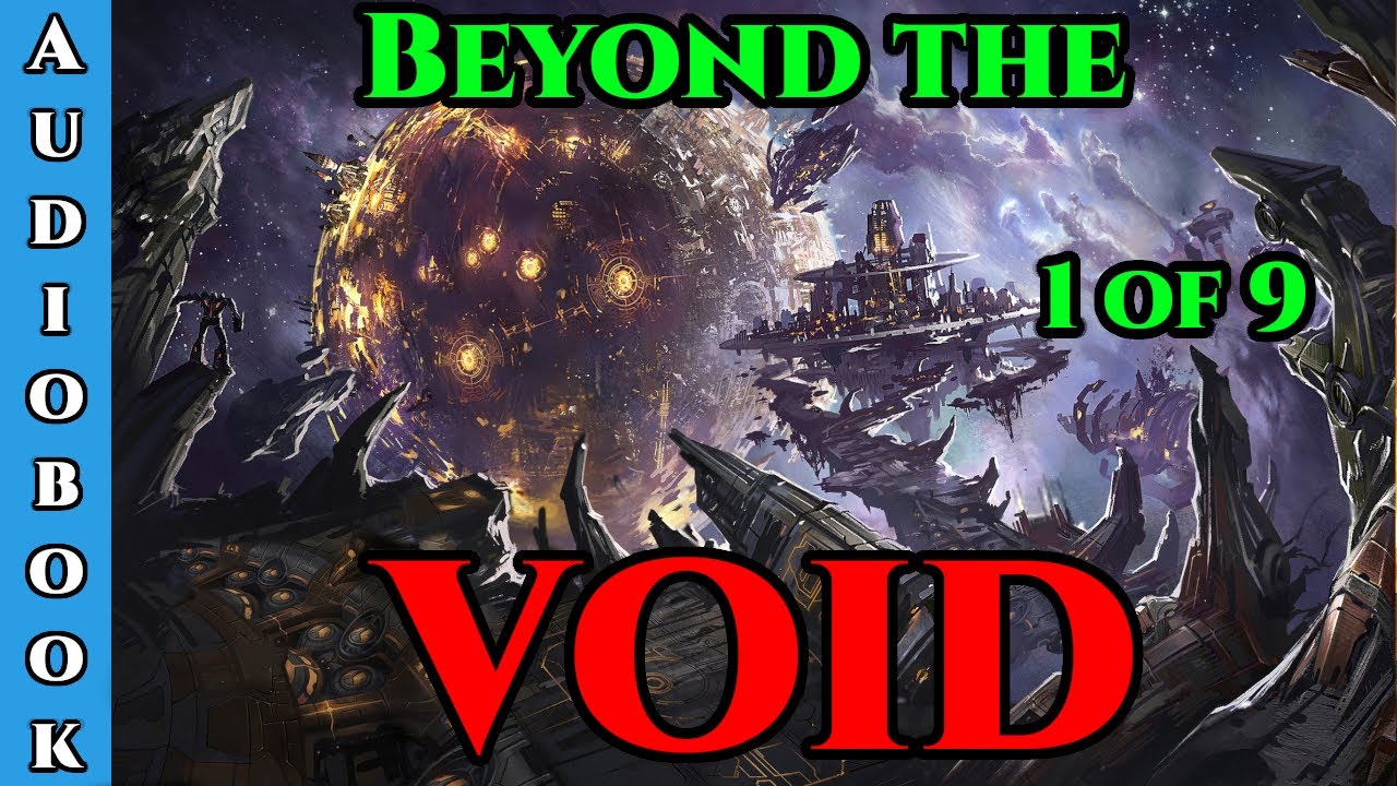 Beyond The Void Ch.1 of 9  | HFY Storytime | The Best Sci Fi