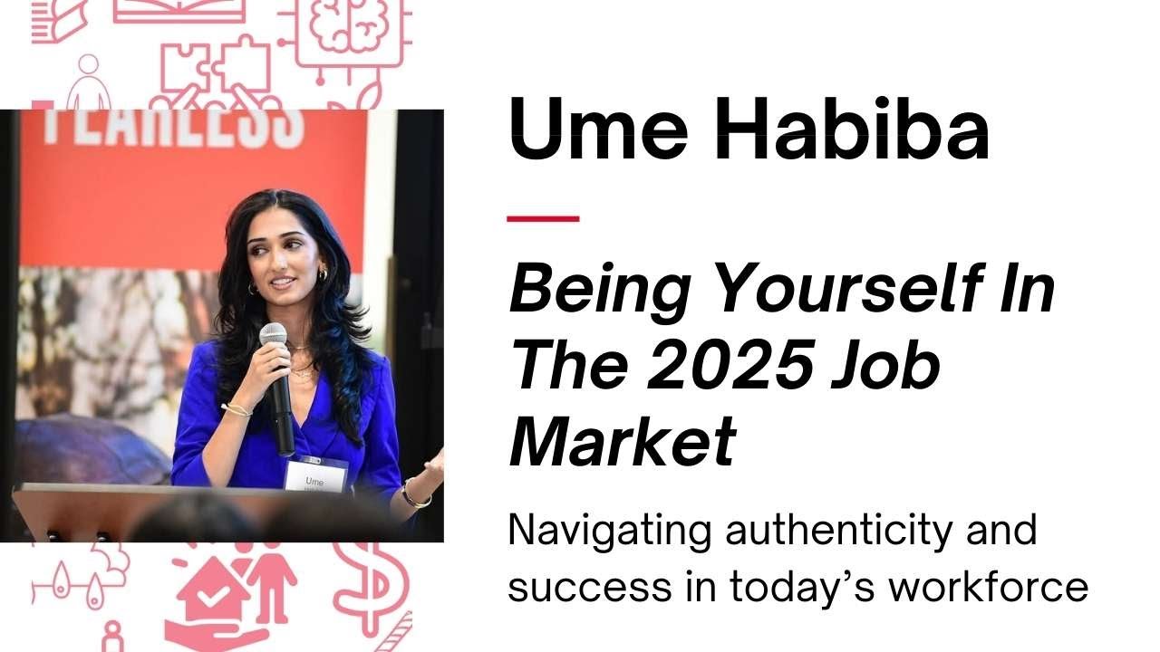 Being Yourself in the 2025 Job Market | Ume Habiba | TEDxLakeheadU