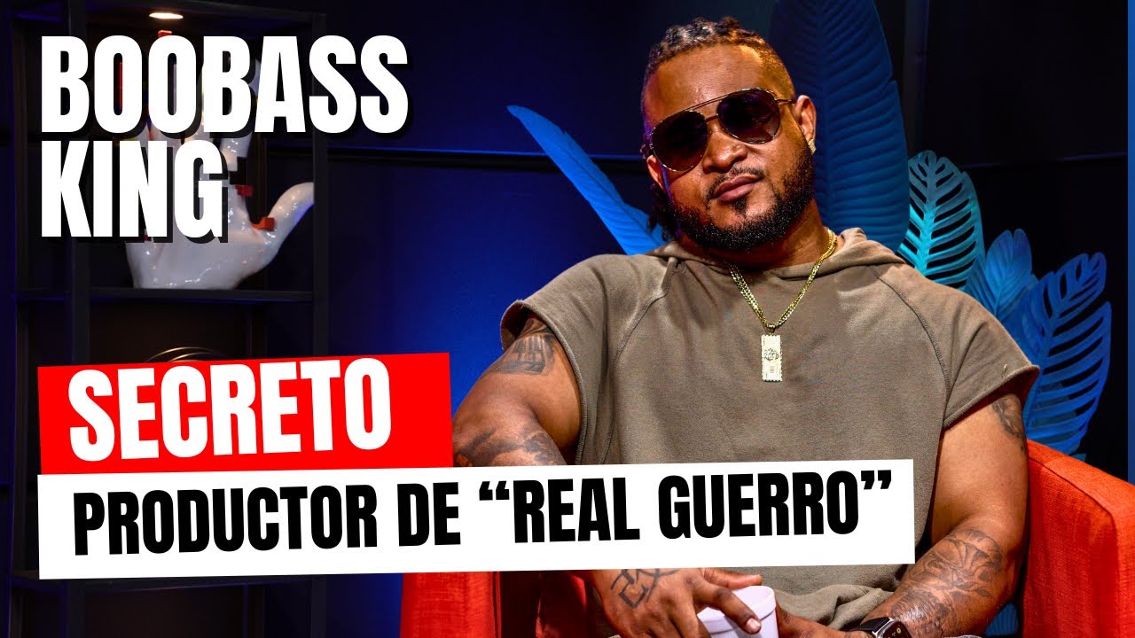 BOOBASSKING: CREADOR DE “REAL GUERRERO” CON DJ SCUFF