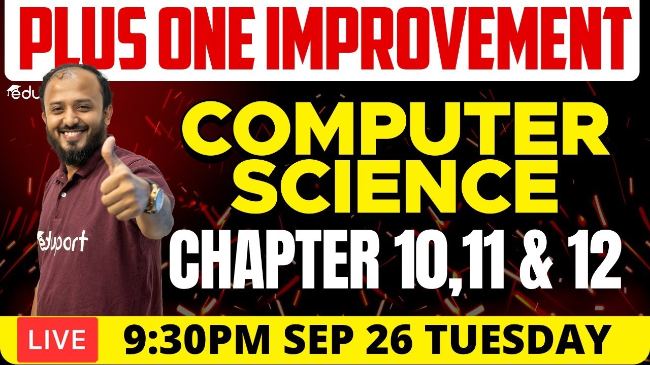 Plus One Improvement Exam - Computer Science - Chepters 10, 11 & 12 | Eduport