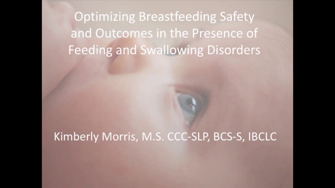 #e222 Preview: Optimizing Breastfeeding Safety and Outcomes in Feeding and Swallowing Disorders