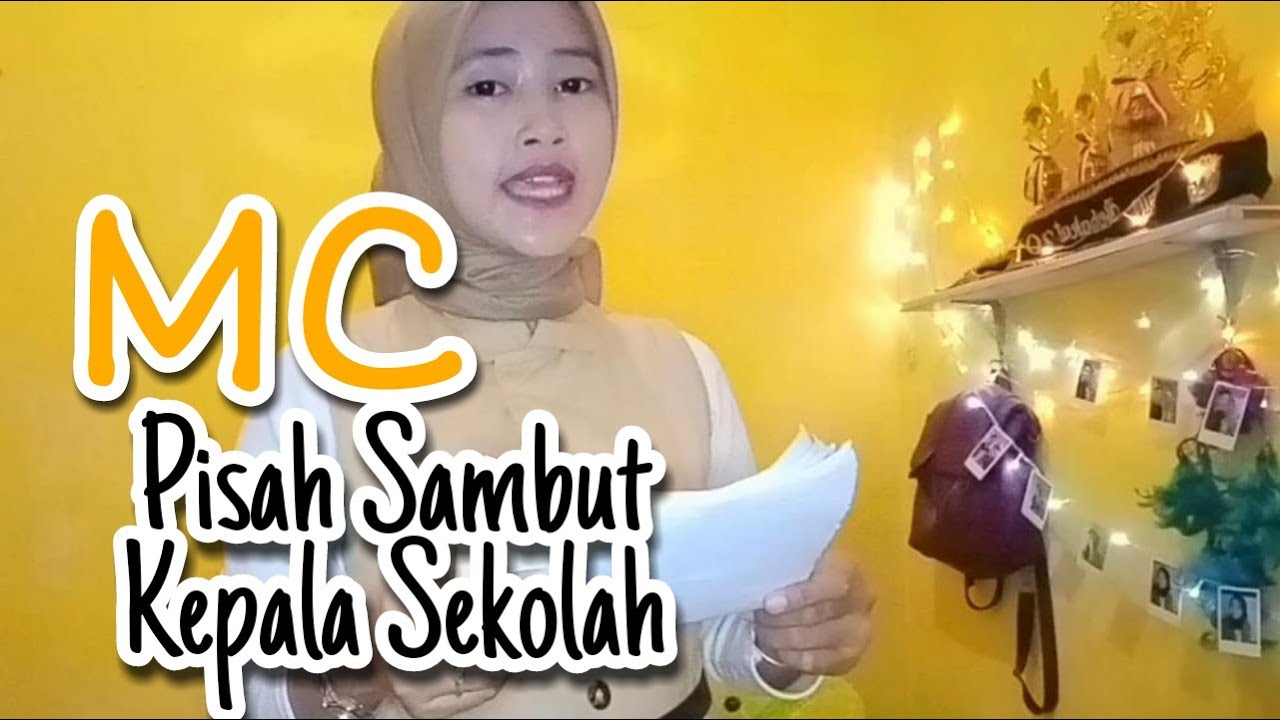 MC ACARA PISAH SAMBUT KEPALA SEKOLAH
