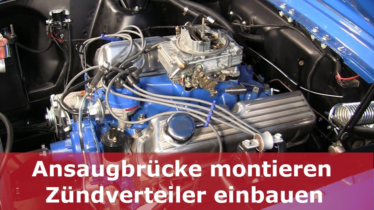Ansaugbrücke und Zündverteiler montieren, Zündreihenfolge bestimmen, Erklärung PCV | Ford Mustang