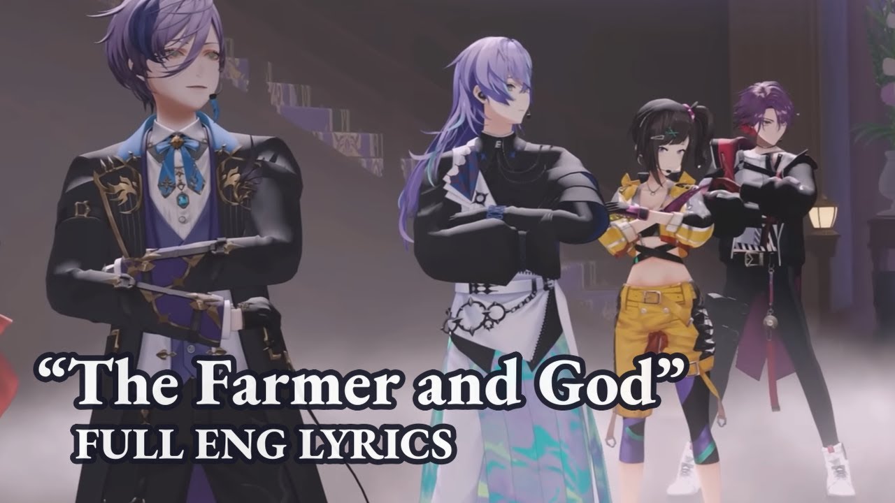 [ENG SUB] “The Farmer and God” (Full Lyrics, No Audio) [Sakaki Ness/Nijisanji]