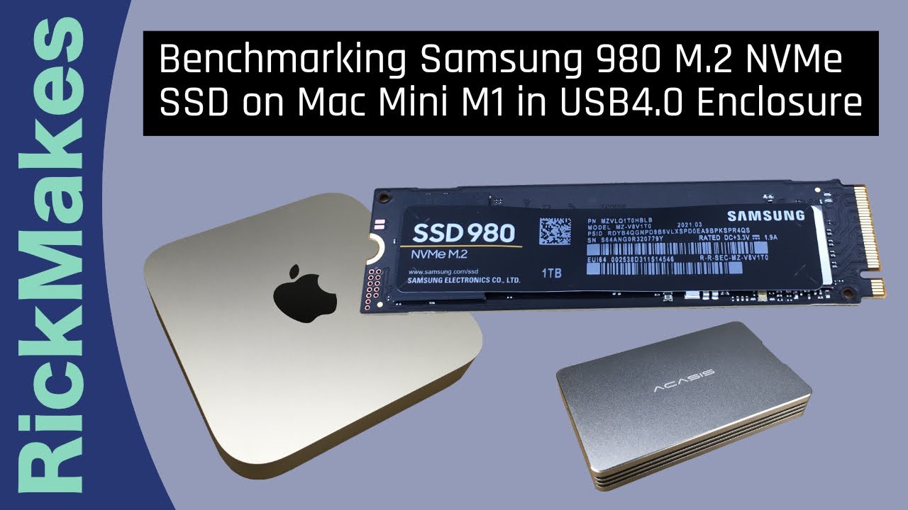 Benchmarking Samsung 980 M.2 NVMe SSD on Mac Mini M1 in USB4.0 Enclosure