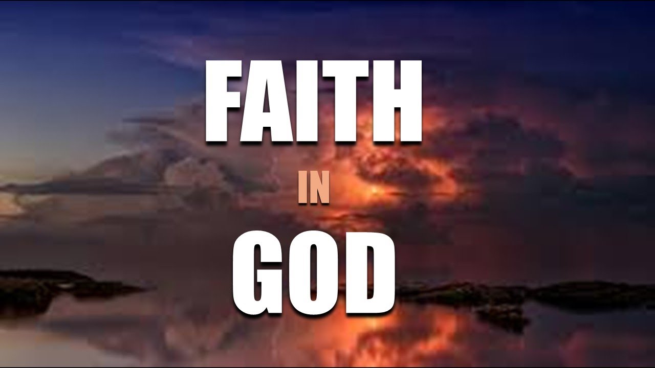 FAITH - Study 1 - FAITH in GOD