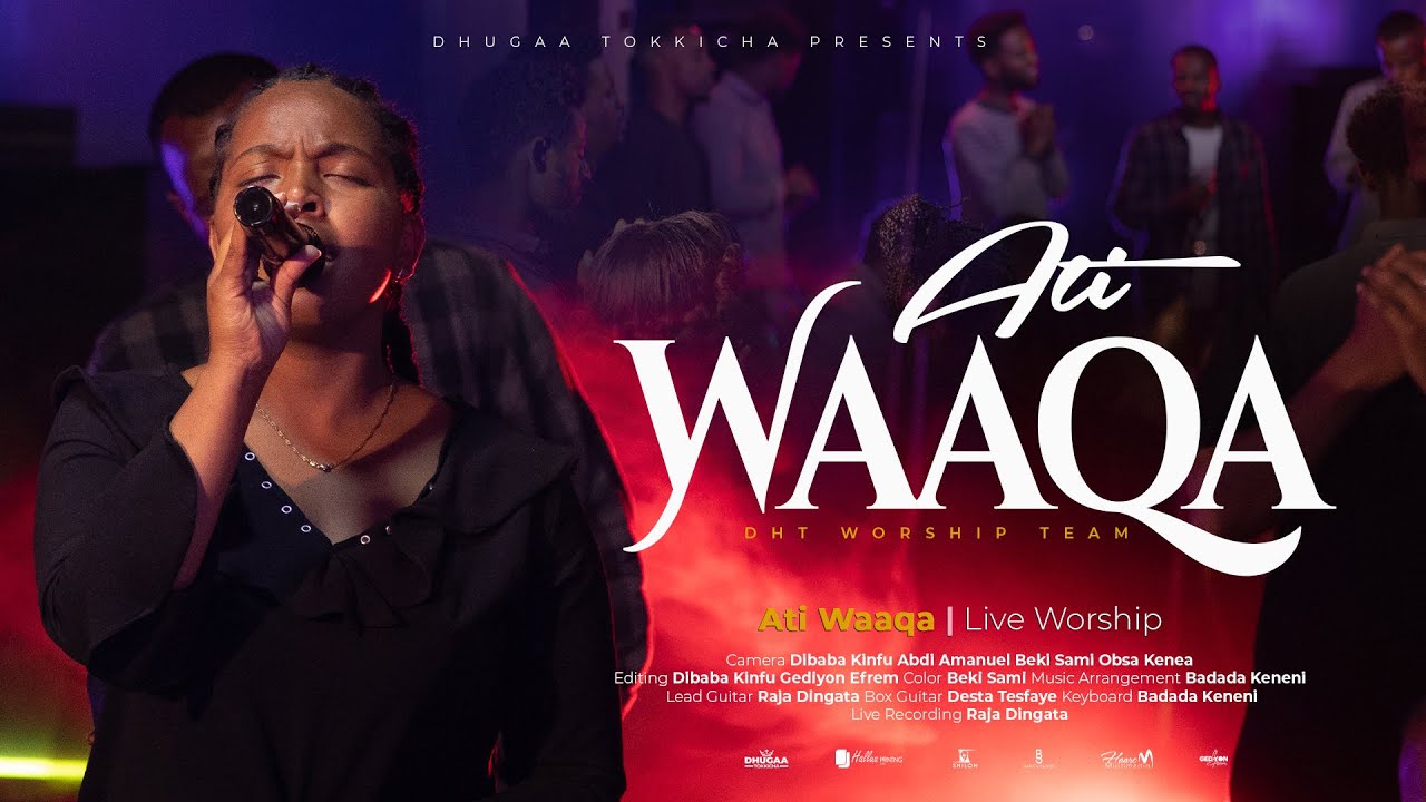 ATI WAAQA || DHUGAA TOKKICHAA FELLOWSHIP LIVE WORSHIP 2025