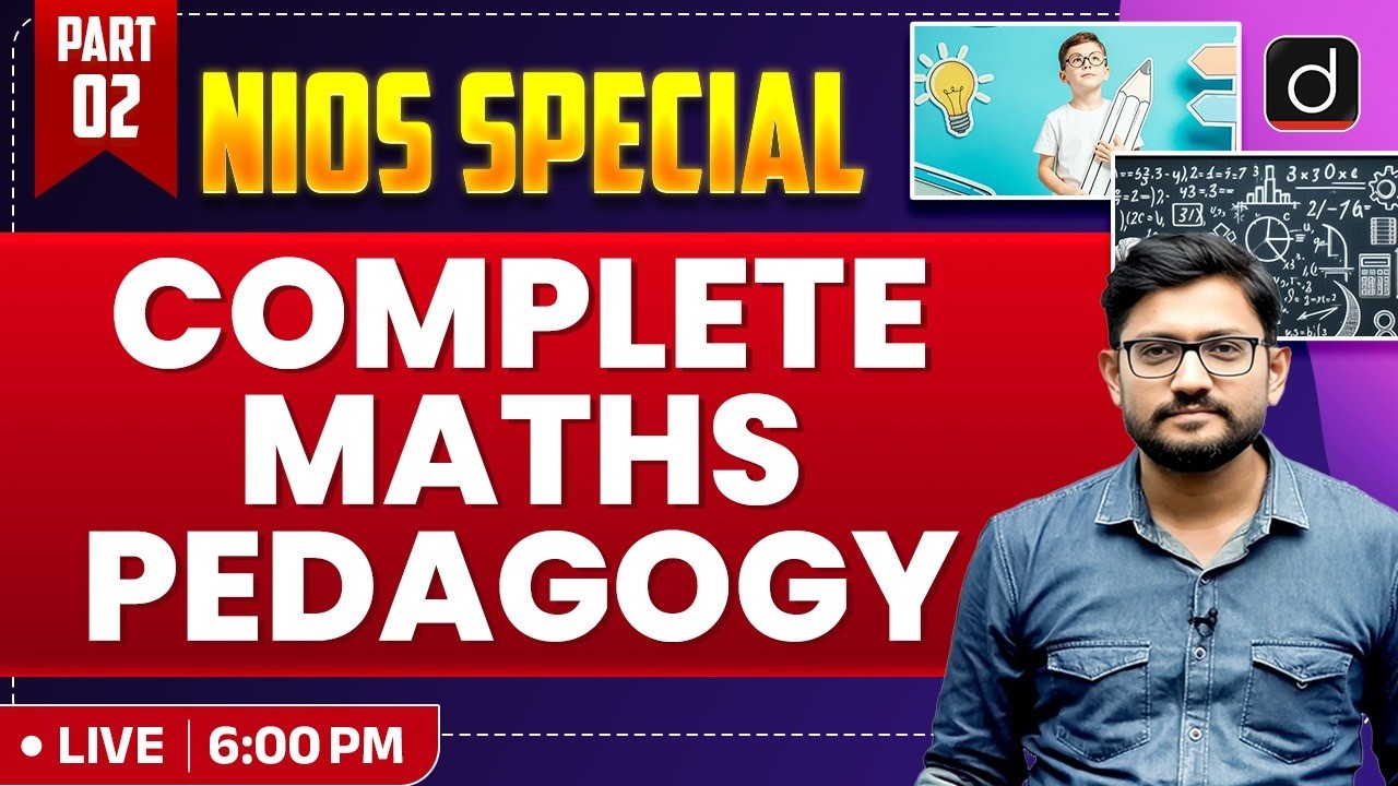 NIOS Special | Complete Maths Pedagogy Part-2 | Drishti Teaching Exams