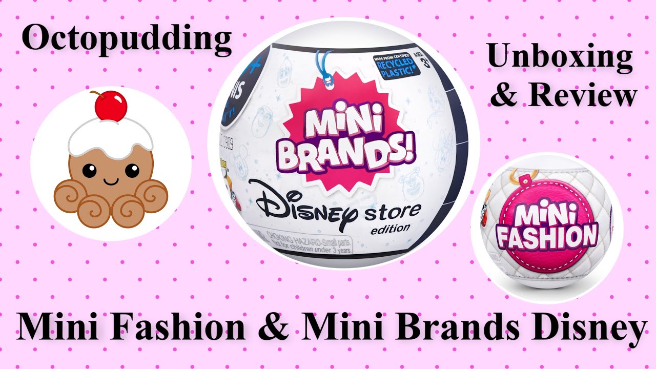 #Zuru #Mini Brands #Disney and Mini Fashion #bag #Unboxing and Review