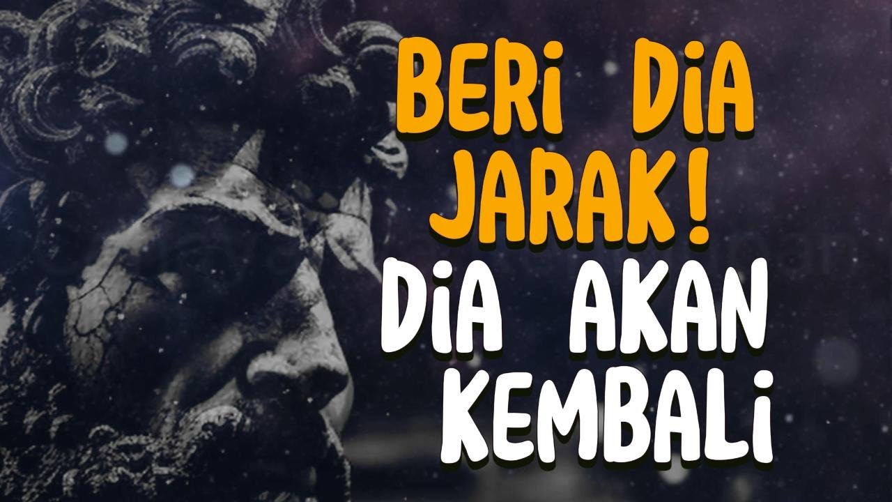 Mengapa Seorang Wanita KEMBALI Setelah Anda Memberinya JARAK _ Stoisisme - Stoik