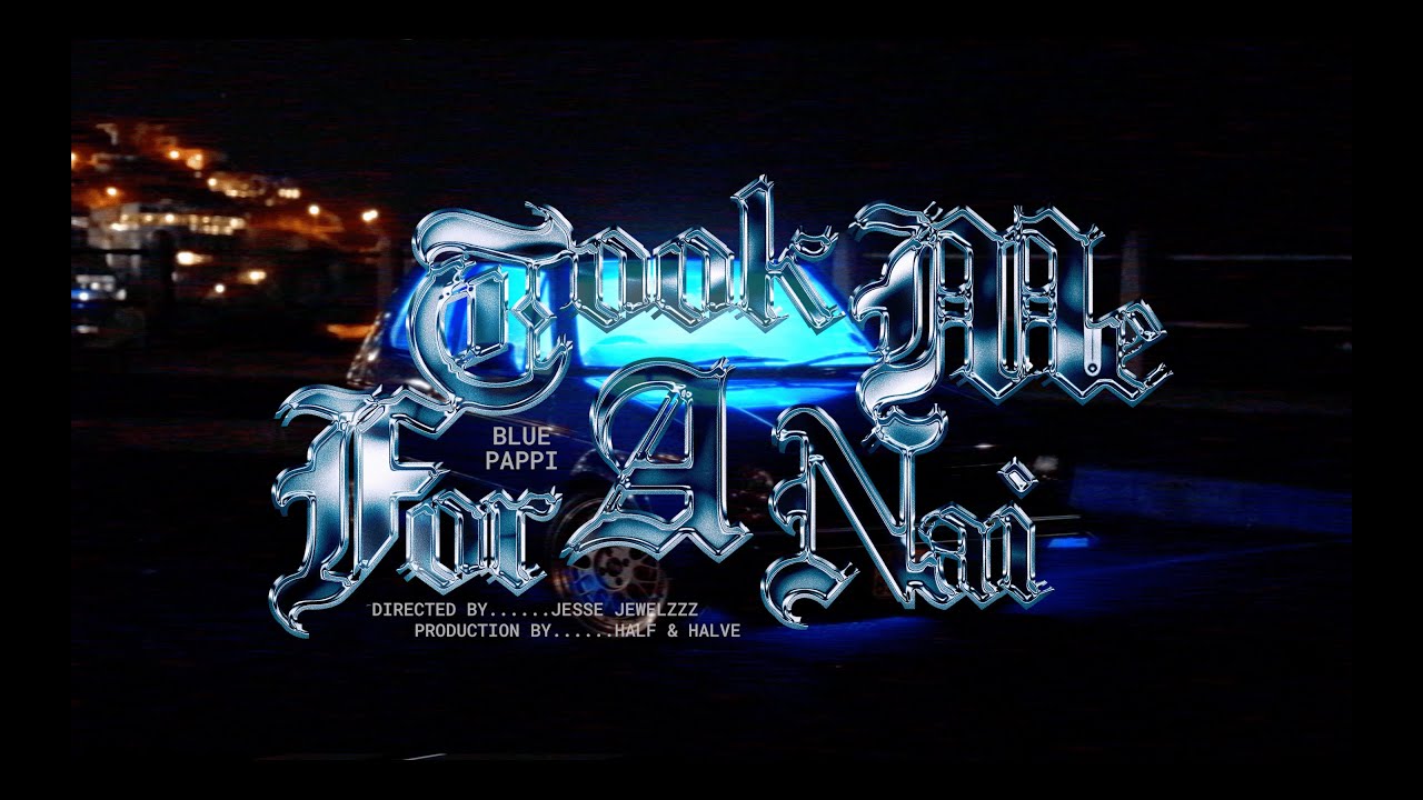 Blue Pappi - Took Me For A Nai ( Official Music Video)