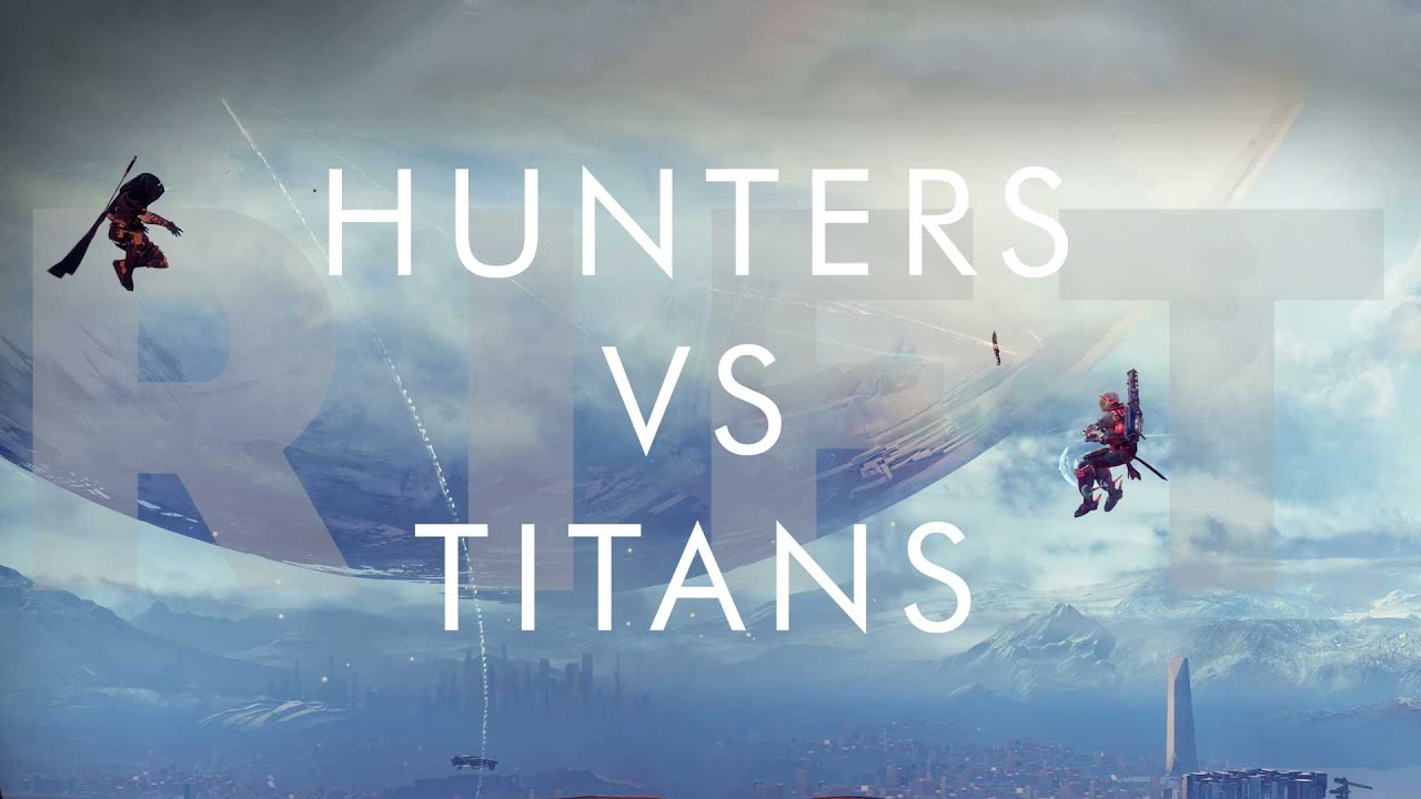 RIFT: Hunters vs The Titan Bowl - A Destiny 2 Revenge Montage