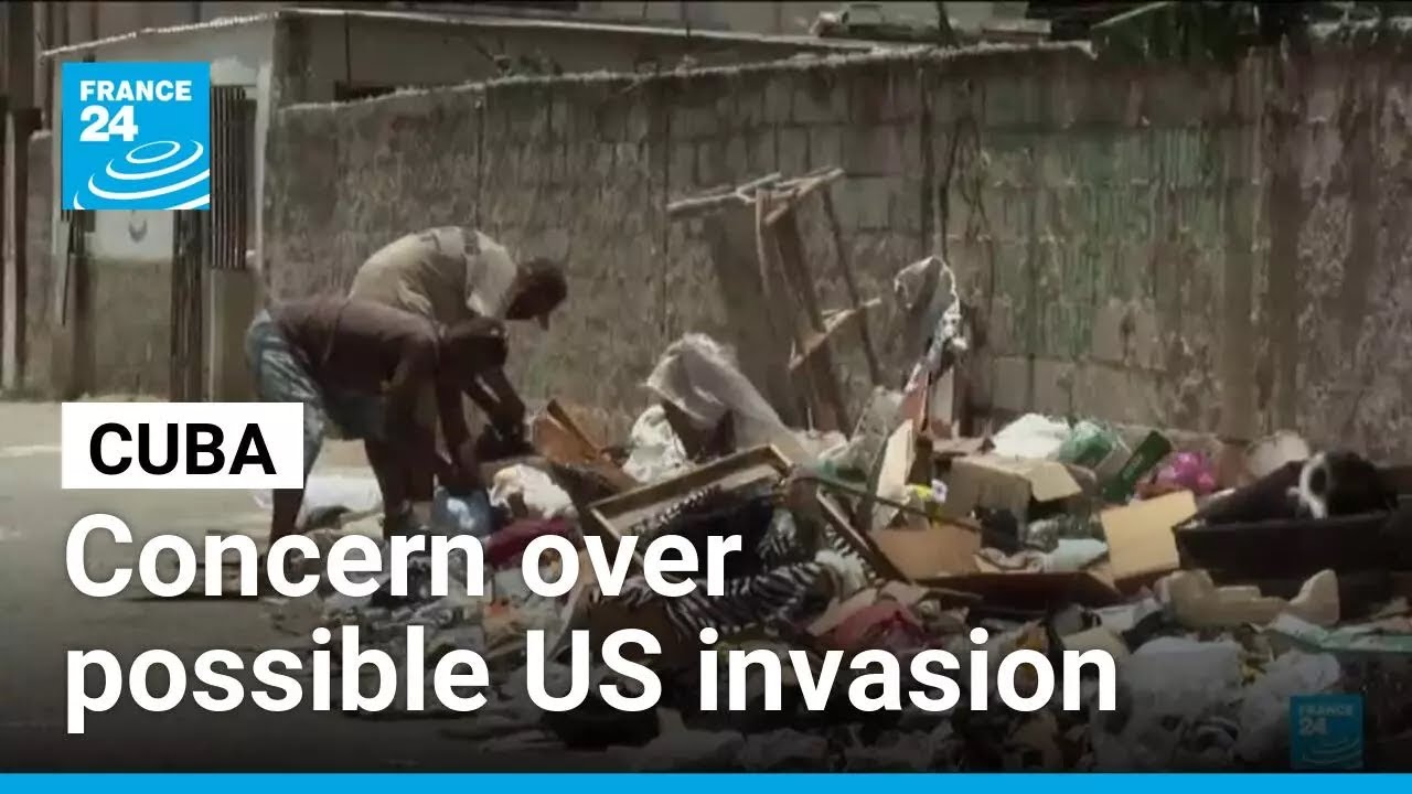 Cuba dreads possible US invasion amid energy blockade &bull; FRANCE 24 English