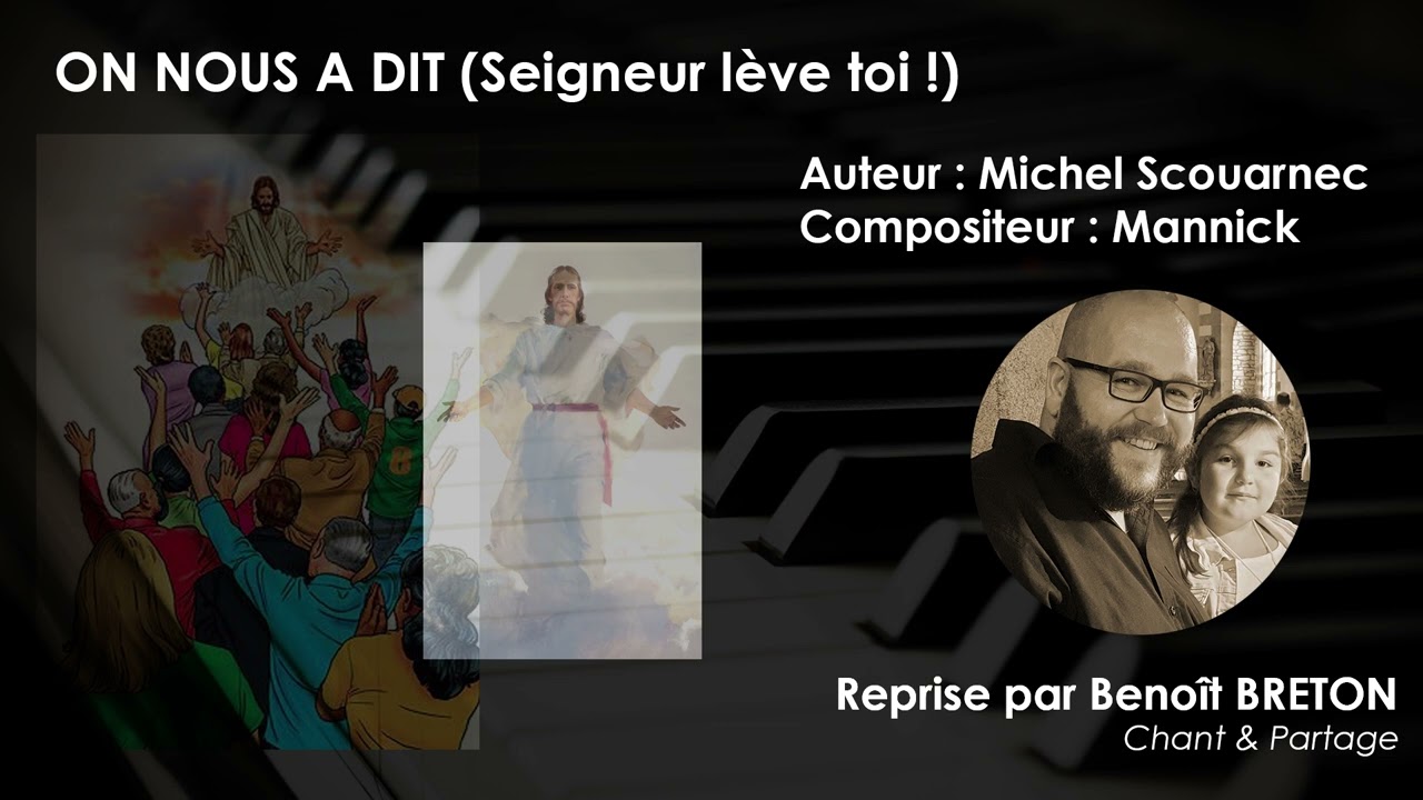 On nous a dit (Seigneur lève-toi) - EDIT10-28 - Reprise par Benoît BRETON Chant & Partage