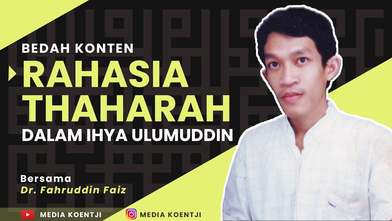 Rahasia Thoharoh dalam Kitab Ihya Ulumuddin | Dr. Fahruddin Faiz. M.Ag.