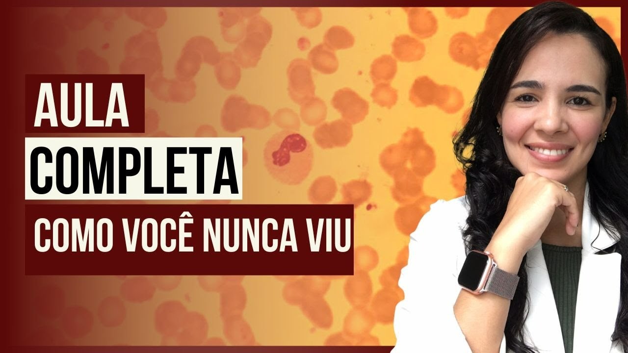 COMO FAZER E INTERPRETAR O HEMOGRAMA COMPLETO