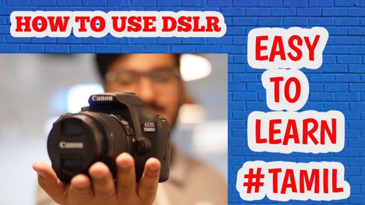 How to use camera | beginners | canon 1500d | tamil | easy  to learn | easy to become a photographer