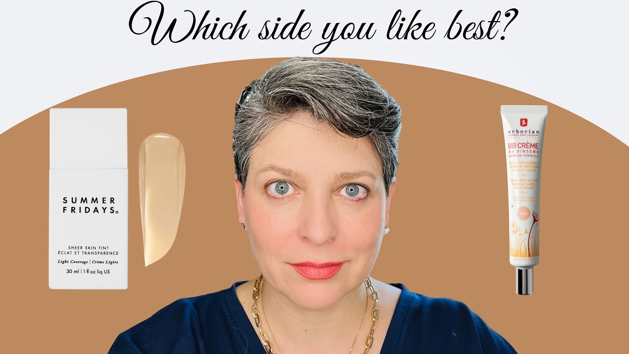 Erborian BB Cream vs Summer Fridays Sheer Skin Tint  - Which side you like best?