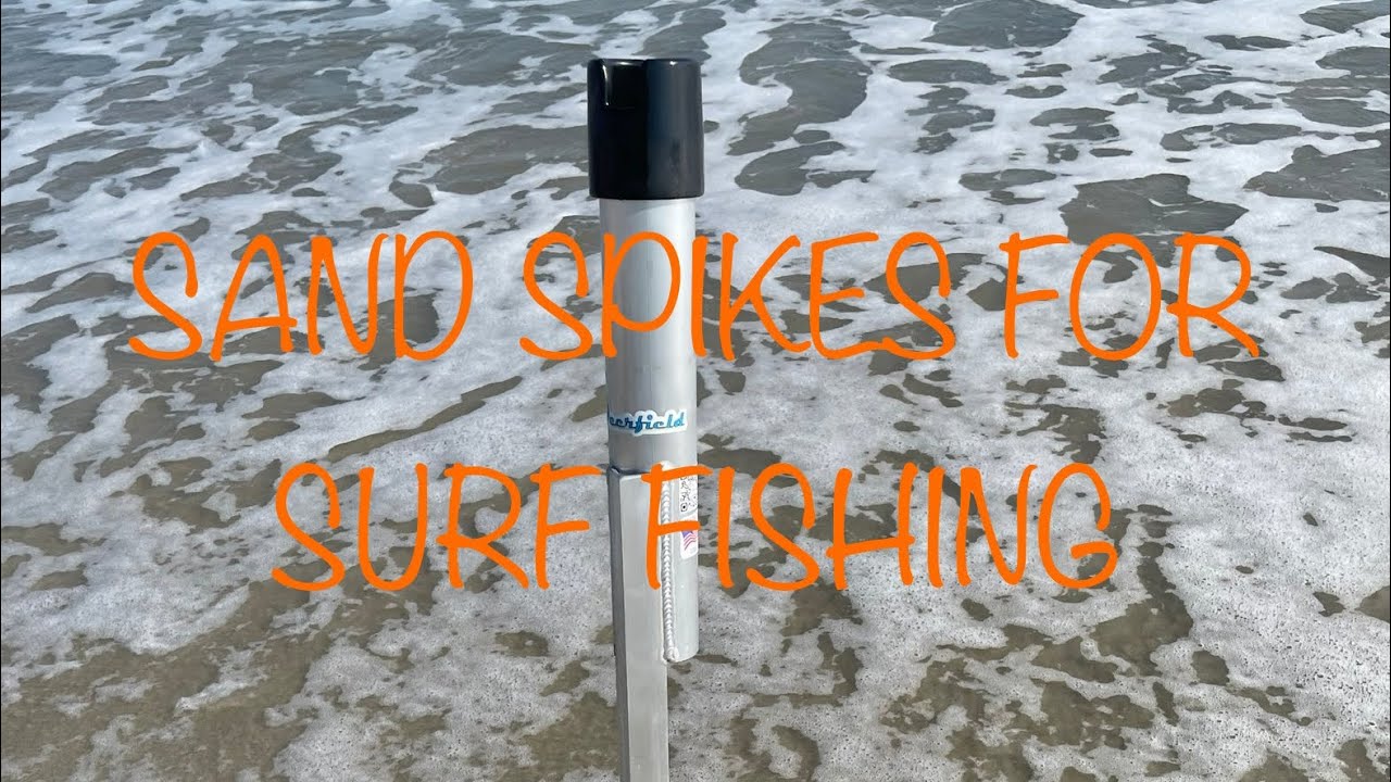 SAND SPIKES for surf fishing!!!