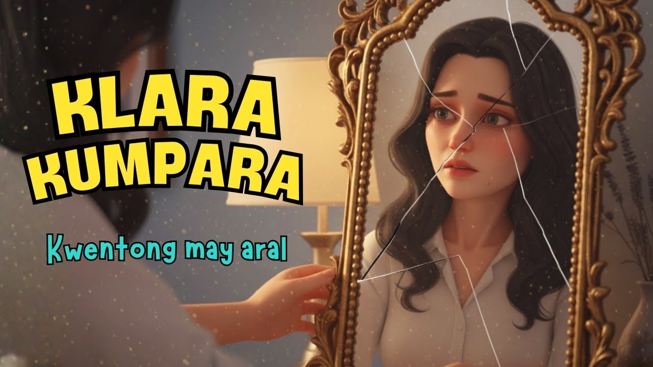 Klara Kumpara | Ang Mahiwagang Salamin | Kwentong Tagalog | Kwentong May Aral