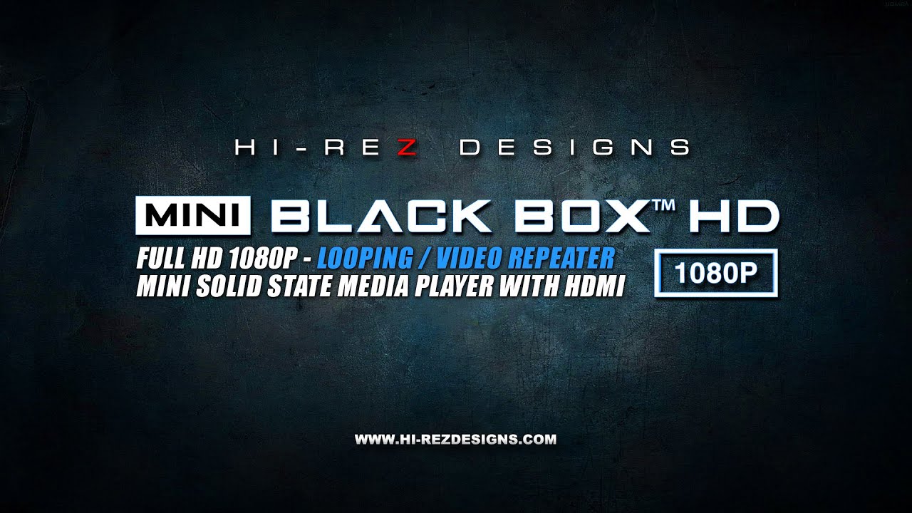 MINI-BLACK BOX&trade; HD - 1080P LOOPING / VIDEO REPEATER - MEDIA PLAYER DEMO