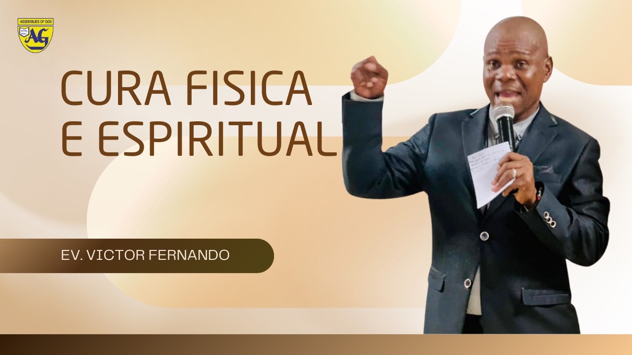 Pregação | Cura Física e Espiritual | EV. Vitor Fernando