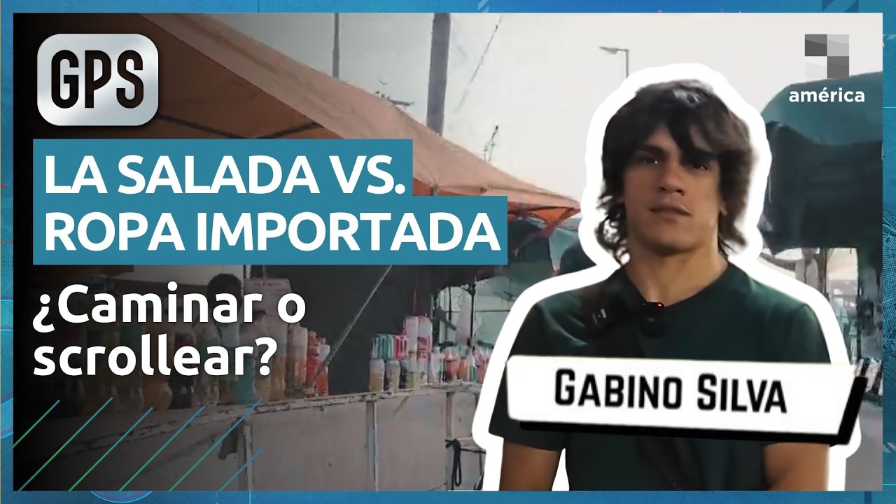 👉 LA SALADA VS. LA ROPA IMPORTADA: UN INFORME DE GABINO SILVA
