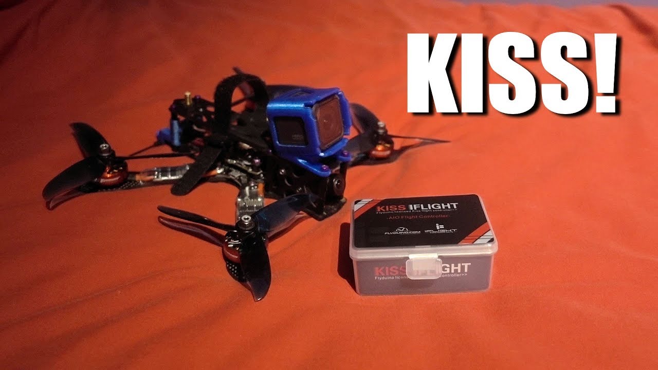 Kiss On A Budget! - iFlight Kiss FC