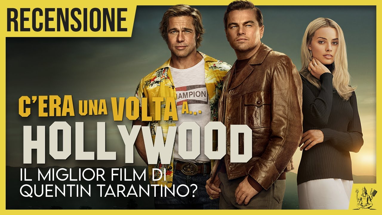 C'ERA UNA VOLTA A...HOLLYWOOD: il miglior film di Quentin Tarantino? | RECENSIONE