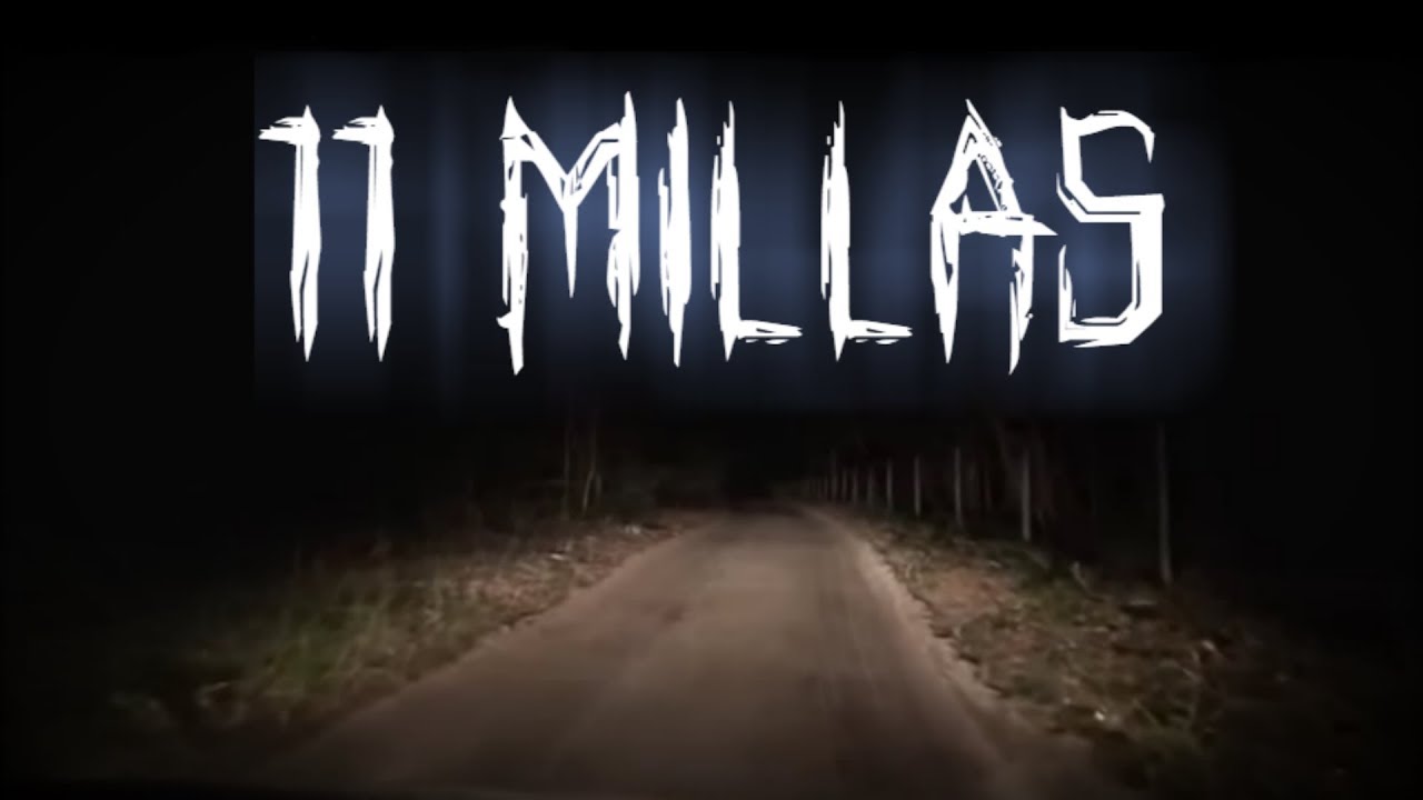 11 millas - Creepypasta en español