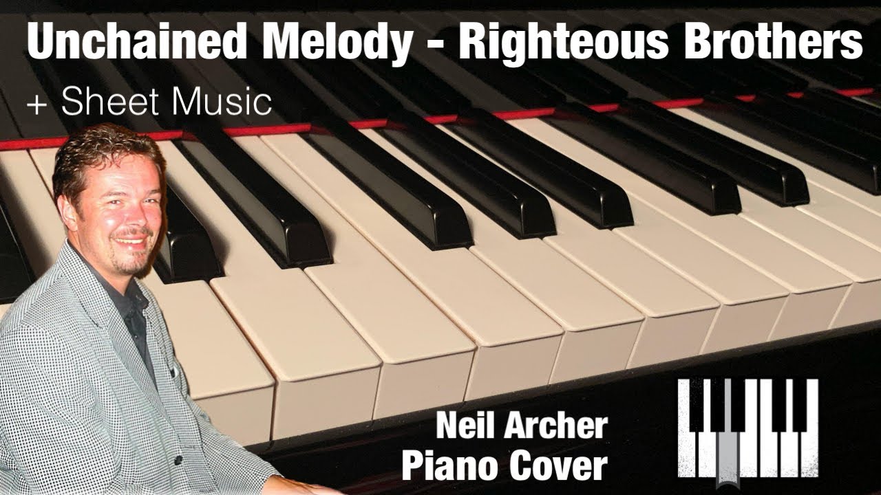 Unchained Melody - The Righteous Brothers - Piano Cover + Sheet Music