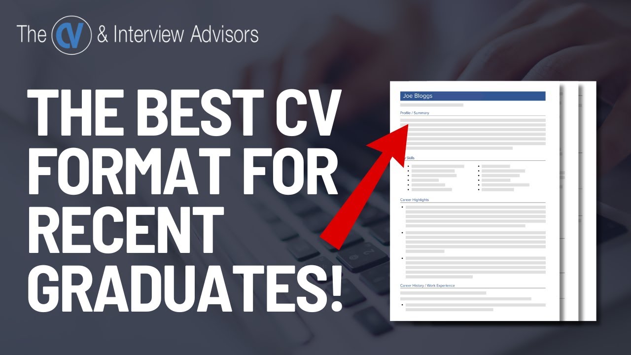 What Is the Best CV Format for Recent Graduates?