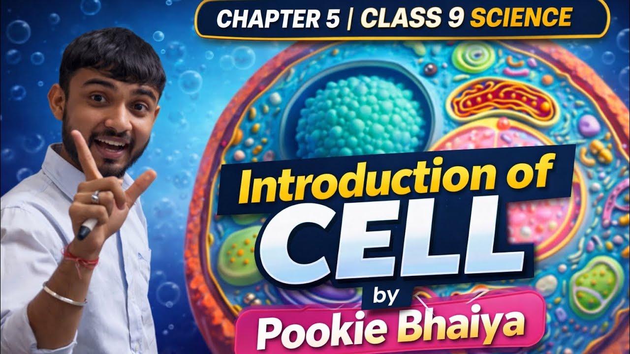 Chapter 5 – The Fundamental Unit of Life | Class 9 Science | Introduction to Cell