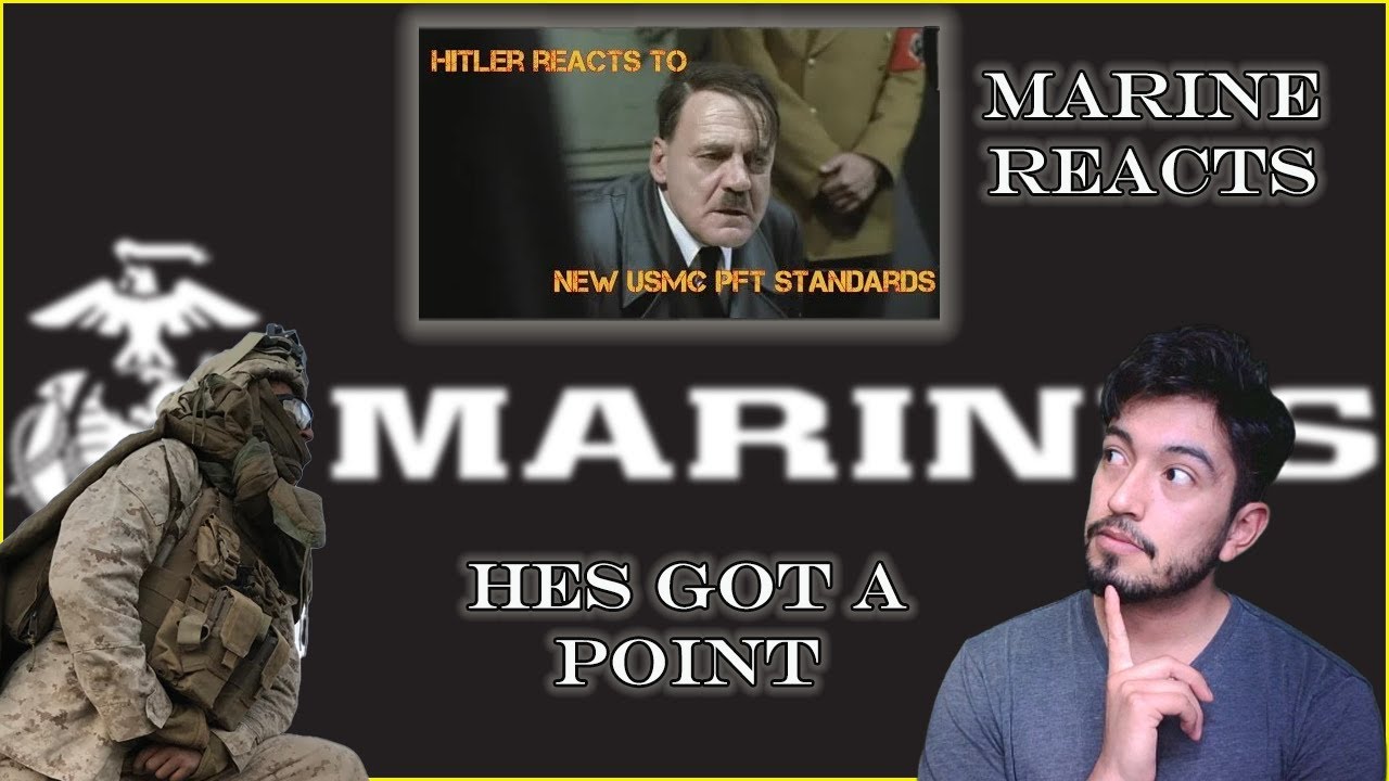 Marine reacts to Hitler finding out new USMC PFT standards