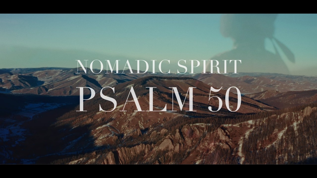 Nomadic Spirit - Psalm 50
