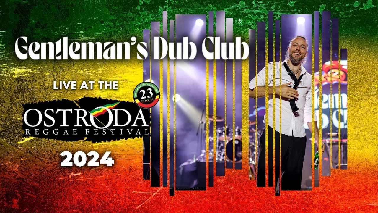 Gentleman’s Dub Club live Ostróda Reggae Festival 2024 (full show)