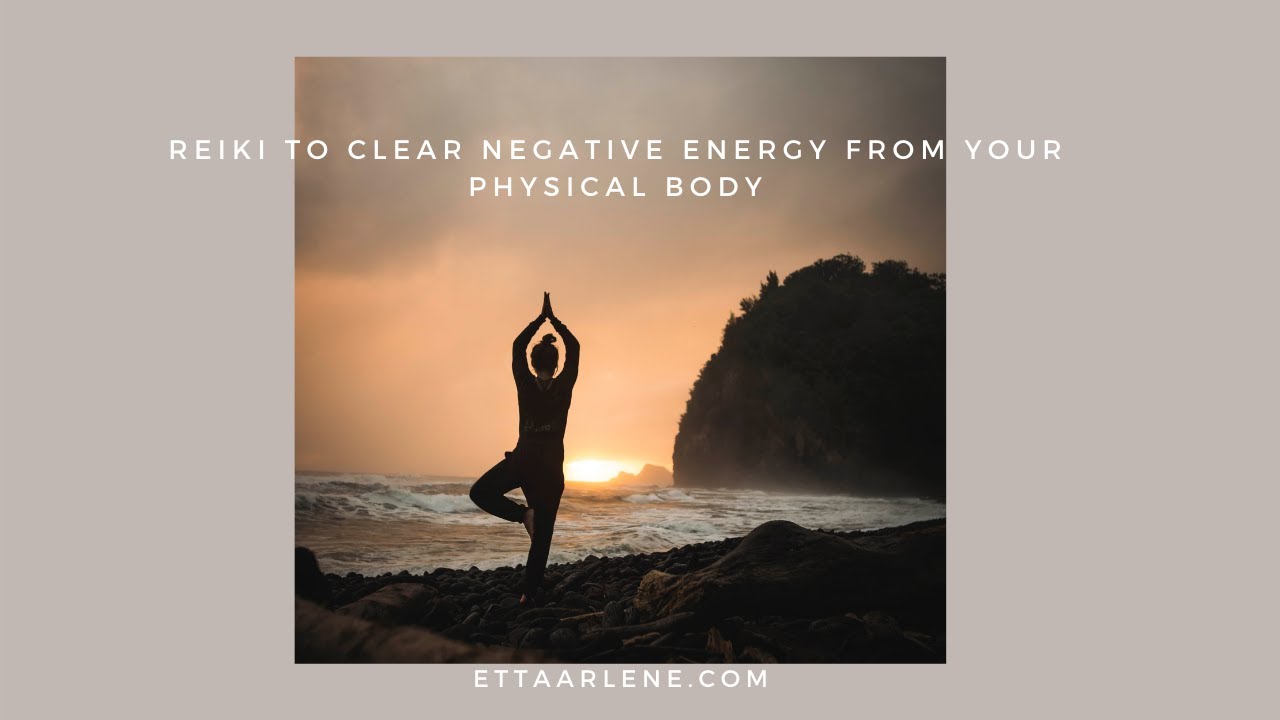 **Special Request Reiki to clear negative energy from your physical body