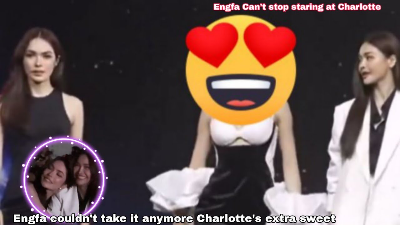 [Englot]Engfa give up on being cool when Charlotte be extra clingy and sweet to her 🤭😅