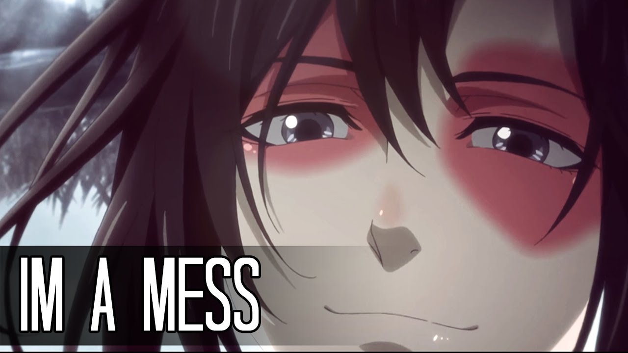 I'm a Mess │ MDZS AMV