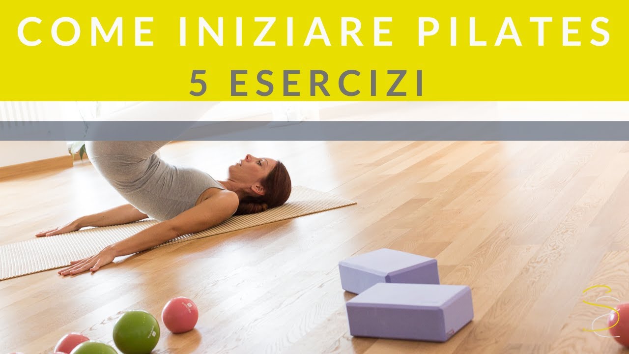 COME INIZIARE PILATES: 5 ESERCIZI