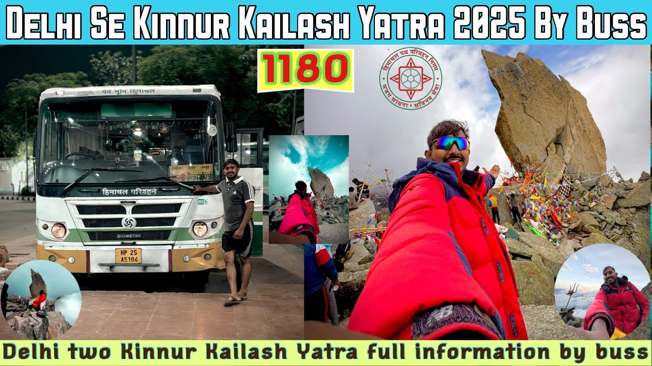 DELHI se KINNUR Kailash YATRA | BY HRTC BuSS | 2025 FULL Information Kinnur YATRA | Full Details |