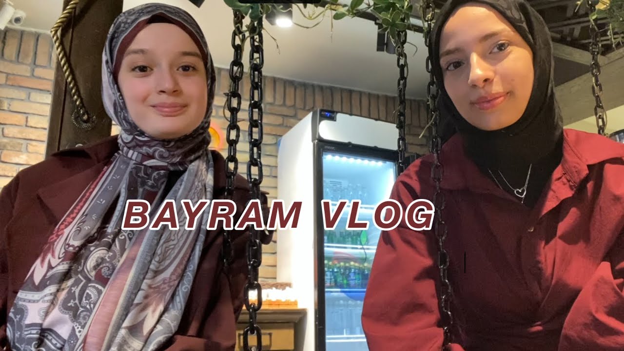 İKİ GÜNLÜK BAYRAM VLOG 🎀