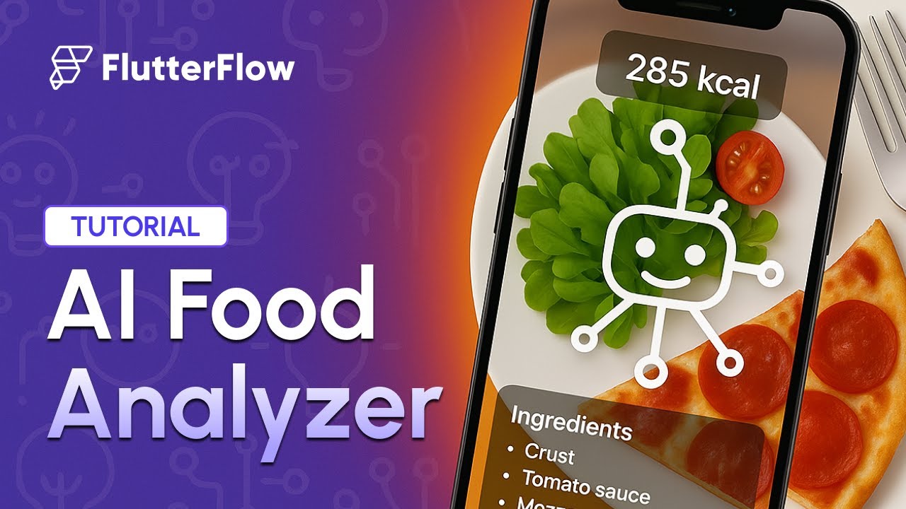 Build an AI-Powered Food Analyzer with FlutterFlow | Tutorial | Let's Build Series