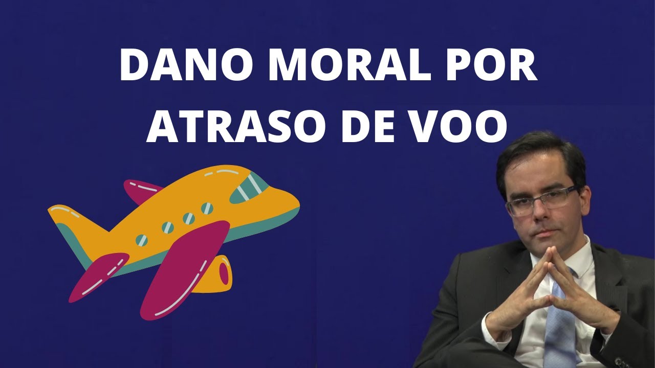 DANO MORAL POR ATRASO DE VOO