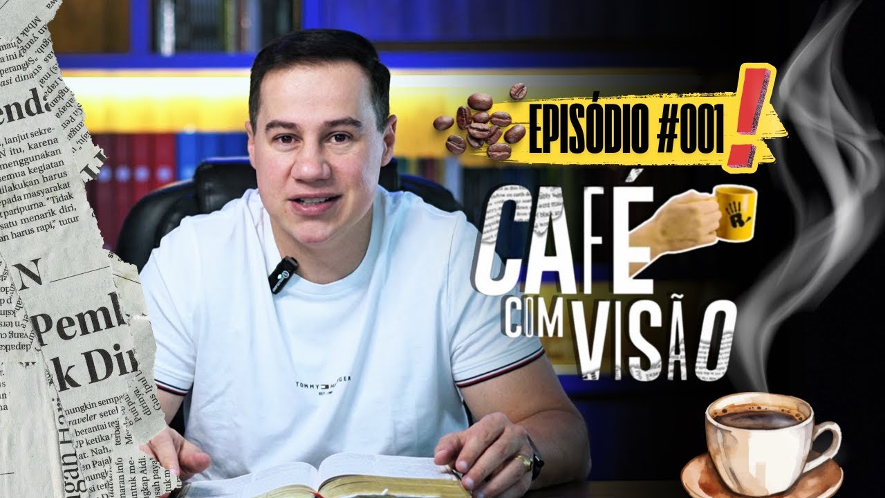 VOCÊ PROTEGE SOMENTE O QUE DÁ VALOR! | CAFÉ COM VISÃO #001 | RL26